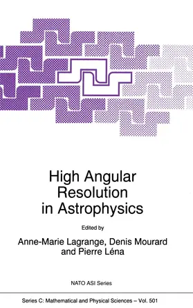 Lagrange / Mourard / Léna |  High Angular Resolution in Astrophysics | Buch |  Sack Fachmedien
