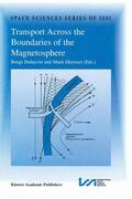 Øieroset / Hultqvist |  Transport Across the Boundaries of the Magnetosphere | Buch |  Sack Fachmedien