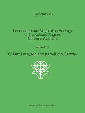 von Oertzen / Finlayson |  Landscape and Vegetation Ecology of the Kakadu Region, Northern Australia | Buch |  Sack Fachmedien