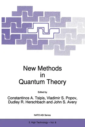 Tsipis / Avery / Popov |  New Methods in Quantum Theory | Buch |  Sack Fachmedien