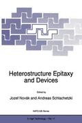 Schlachetzki / Novák |  Heterostructure Epitaxy and Devices | Buch |  Sack Fachmedien