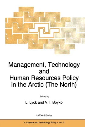 Boyko / Lyck |  Management, Technology and Human Resources Policy in the Arctic (The North) | Buch |  Sack Fachmedien