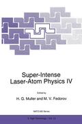 Fedorov / Muller |  Super-Intense Laser-Atom Physics IV | Buch |  Sack Fachmedien