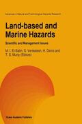 El-Sabh / Murty / Venkatesh |  Land-Based and Marine Hazards | Buch |  Sack Fachmedien