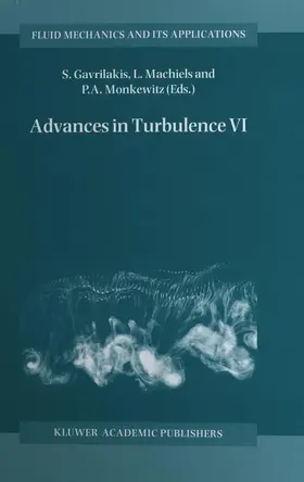 Gavrilakis / Monkewitz / Machiels |  Advances in Turbulence VI | Buch |  Sack Fachmedien