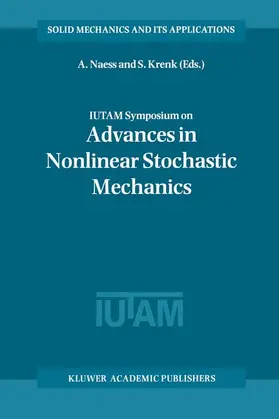 Krenk / Naess | IUTAM Symposium on Advances in Nonlinear Stochastic Mechanics | Buch | 978-94-010-6630-3 | sack.de