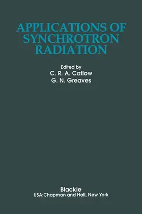 Catlow / Greaves |  Applications of Synchrotron Radiation | Buch |  Sack Fachmedien