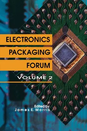Morris | Electronics Packaging Forum | Buch | 978-94-010-6681-5 | www.sack.de