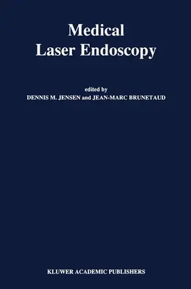 Jensen / Brunetaud |  Medical Laser Endoscopy | Buch |  Sack Fachmedien