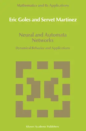 Goles / Martínez |  Neural and Automata Networks | Buch |  Sack Fachmedien