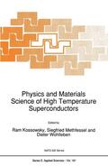 Kossowsky / Wohlleben / Methfessel |  Physics and Materials Science of High Temperature Superconductors | Buch |  Sack Fachmedien