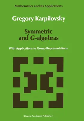 Karpilovsky |  Symmetric and G-algebras | Buch |  Sack Fachmedien