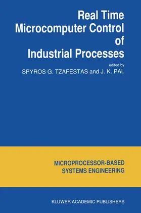 Pal / Tzafestas | Real Time Microcomputer Control of Industrial Processes | Buch | 978-94-010-6761-4 | sack.de