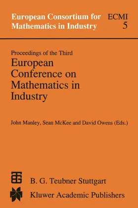 Manley / Owens / McKee |  Proceedings of the Third European Conference on Mathematics in Industry | Buch |  Sack Fachmedien