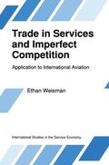 Weisman |  Trade in Services and Imperfect Competition | Buch |  Sack Fachmedien
