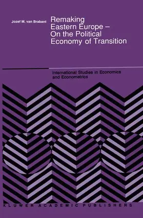 Van Brabant |  Remaking Eastern Europe - On the Political Economy of Transition | Buch |  Sack Fachmedien