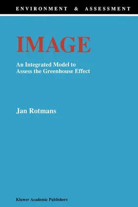 Rotmans | Image: An Integrated Model to Assess the Greenhouse Effect | Buch | 978-94-010-6796-6 | www.sack.de