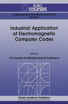 Crutzen / Rubinacci / Molinari |  Industrial Application of Electromagnetic Computer Codes | Buch |  Sack Fachmedien