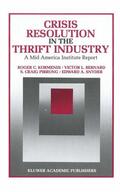 Kormendi / Snyder / Bernard |  Crisis Resolution in the Thrift Industry | Buch |  Sack Fachmedien