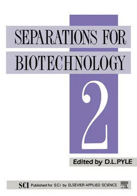 Pyle | Separations for Biotechnology 2 | Buch | 978-94-010-6839-0 | www.sack.de