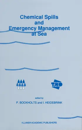 Heidebrink / Bockholts | Chemical Spills and Emergency Management at Sea | Buch | 978-94-010-6887-1 | www.sack.de