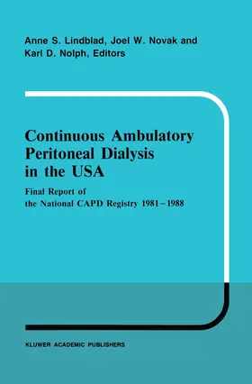 Lindblad / Nolph / Novak |  Continuous Ambulatory Peritoneal Dialysis in the USA | Buch |  Sack Fachmedien