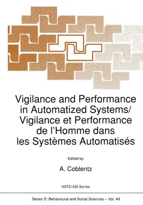 Coblentz |  Vigilance and Performance in Automatized Systems/Vigilance et Performance de l'Homme dans les Systèmes Automatisés | Buch |  Sack Fachmedien