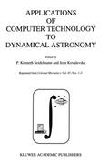 Kovalevsky / Seidelmann |  Applications of Computer Technology to Dynamical Astronomy | Buch |  Sack Fachmedien