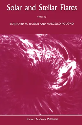 Rodono / Haisch |  Solar and Stellar Flares | Buch |  Sack Fachmedien