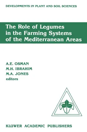 Osman / Jones / Ibrahim |  The Role of Legumes in the Farming Systems of the Mediterranean Areas | Buch |  Sack Fachmedien