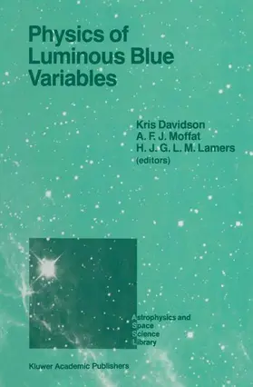 Davidson / Lamers / Moffat | Physics of Luminous Blue Variables | Buch | 978-94-010-6955-7 | www.sack.de