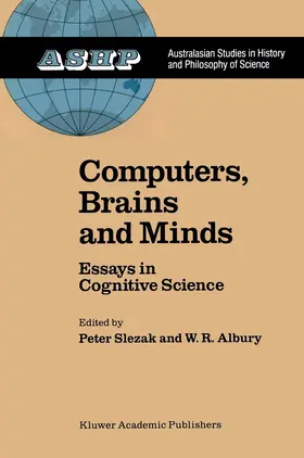Slezak / Albury |  Computers, Brains and Minds | Buch |  Sack Fachmedien