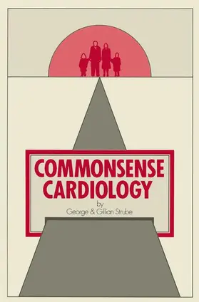 Strube | Commonsense Cardiology | Buch | 978-94-010-7055-3 | www.sack.de