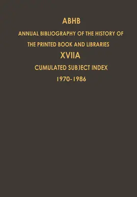 Vervliet |  Cumulated Subject Index Volume 1 (1970) - Volume 17 (1986) | Buch |  Sack Fachmedien