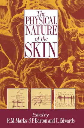 Marks / Barton / Edwards |  The Physical Nature of the Skin | Buch |  Sack Fachmedien