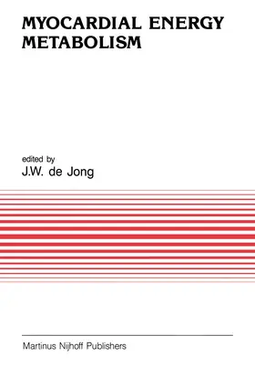 de Jong | Myocardial Energy Metabolism | Buch | 978-94-010-7087-4 | www.sack.de