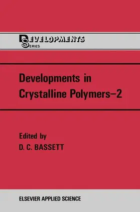 Bassett | Developments in Crystalline Polymers-2 | Buch | 978-94-010-7096-6 | www.sack.de