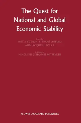 Eizenga / Polak / de Jong |  The Quest for National and Global Economic Stability | Buch |  Sack Fachmedien