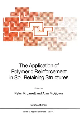 Jarrett / McGown | The Application of Polymeric Reinforcement in Soil Retaining Structures | Buch | 978-94-010-7128-4 | www.sack.de