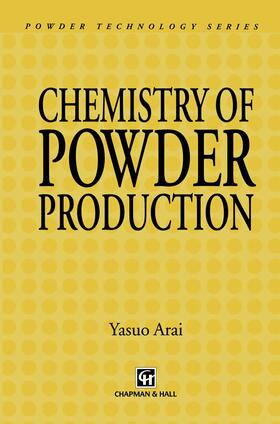 Arai | Chemistry of Powder Production | Buch | 978-94-010-7167-3 | sack.de