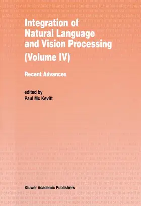 Mc Kevitt | Integration of Natural Language and Vision Processing | Buch | 978-94-010-7268-7 | www.sack.de