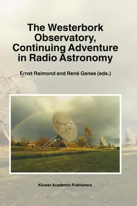 Raimond / Genee |  The Westerbork Observatory, Continuing Adventure in Radio Astronomy | Buch |  Sack Fachmedien