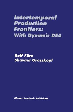 Grosskopf / Färe | Intertemporal Production Frontiers: With Dynamic DEA | Buch | 978-94-010-7309-7 | sack.de