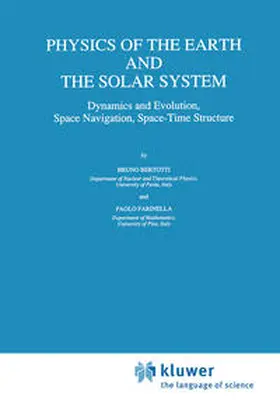 Farinella / Bertotti |  Physics of the Earth and the Solar System | Buch |  Sack Fachmedien