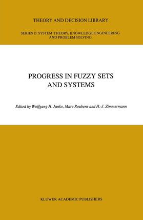 Janko / Zimmermann / Roubens | Progress in Fuzzy Sets and Systems | Buch | 978-94-010-7405-6 | sack.de