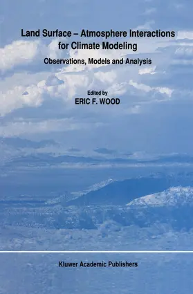 Wood |  Land Surface - Atmosphere Interactions for Climate Modeling | Buch |  Sack Fachmedien