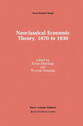 Hennings / Samuels |  Neoclassical Economic Theory, 1870 to 1930 | Buch |  Sack Fachmedien