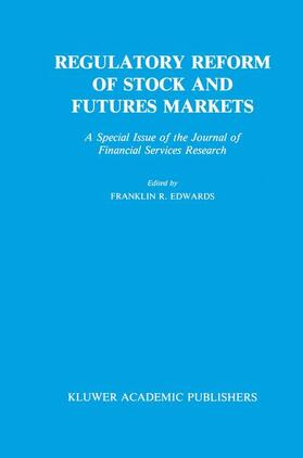 Edwards | Regulatory Reform of Stock and Futures Markets | Buch | 978-94-010-7483-4 | sack.de