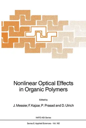 Messier / Prasad / Ulrich |  Nonlinear Optical Effects in Organic Polymers | Buch |  Sack Fachmedien