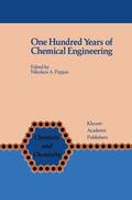 Peppas |  One Hundred Years of Chemical Engineering | Buch |  Sack Fachmedien